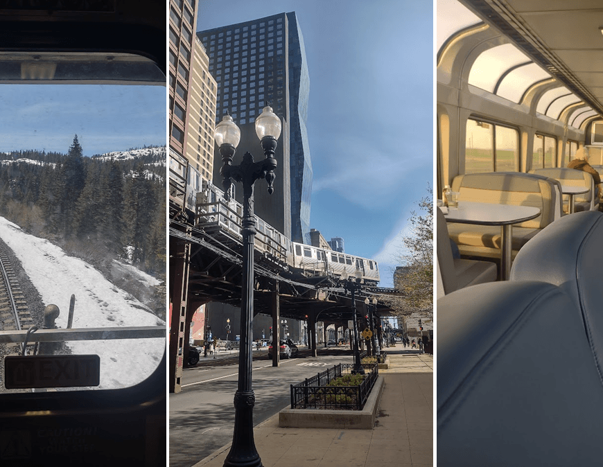 Three photos are shown. On the left is a view out the back window of the Amtrak California Zephyr train as it passes over the Sierra Nevada mountains. In the middle is a photo of downtown Chicago, showing an L train passing overhead. On the right is a photo of two men talking in an Amtrak observation car at dawn.